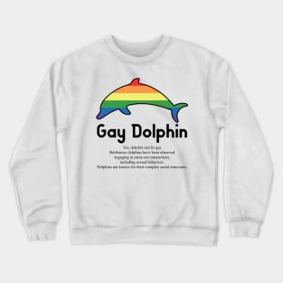 Gay Dolphin G2b - Can animals be gay series - meme gift t-shirt Crewneck Sweatshirt